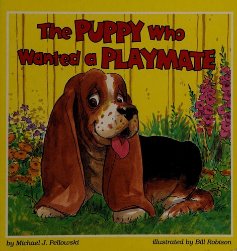 The Puppy Who Wanted a Playmate