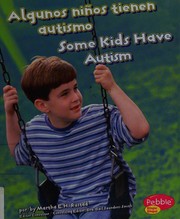 Algunos niños tienen autismo =