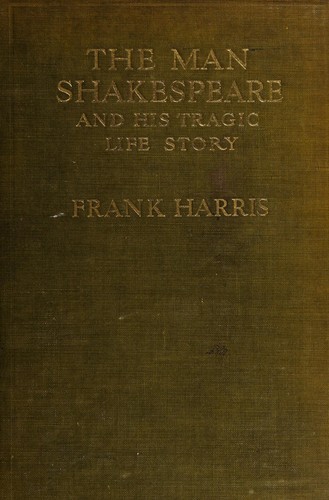 The man Shakespeare, and his tragic life story. --
