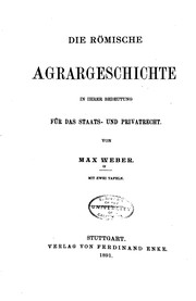 Die römische Agrargeschichte in ihrer Bedeutung für das Staats- und Privatrecht