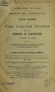 Behring Sea arbitration.  Argument of the United States before the tribunal of arbitration convened at Paris..