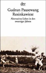 Rosinkawiese - Alternatives Leben in Den Zwanziger Jahren