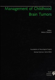 Management of childhood brain tumors