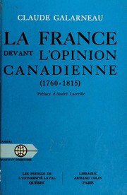La France devant l'opinion canadienne (1760-1815)
