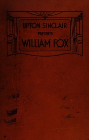 Upton Sinclair presents William Fox