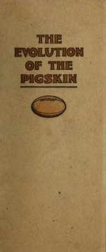 The evolution of the pigskin