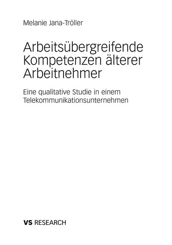 Arbeitsübergreifende Kompetenzen älterer Arbeitnehmer