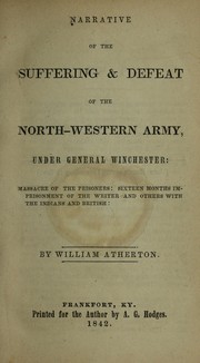 Narrative of the suffering & defeat, of the North-Western Army under General Winchester