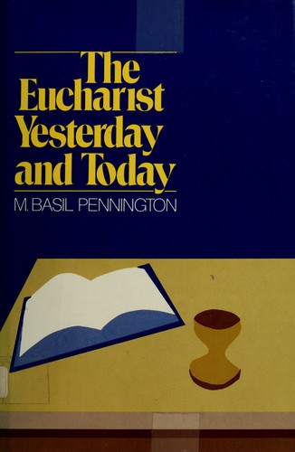 The Eucharist yesterday and today
