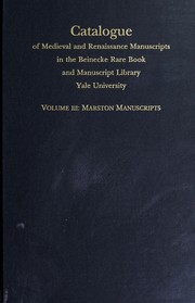 Catalogue of Medieval and Renaissance manuscripts in the Beinecke Rare Book and Manuscript Library, Yale University