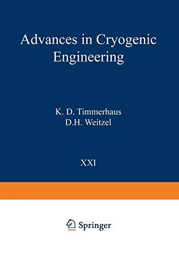 Advances in Cryogenic Engineering, Vol. 21