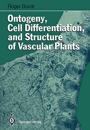 Ontogeny, cell differentiation, and structure of vascular plants