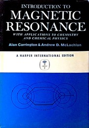 Introduction to magnetic resonance with applications to chemistry and chemical physics
