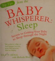 Top tips from the baby whisperer