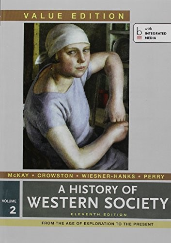 History of Western Society, Value Edition V2 & Sources of Western Society 11e V2