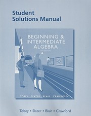 Student Solutions Manual for Beginning & Intermediate Algebra