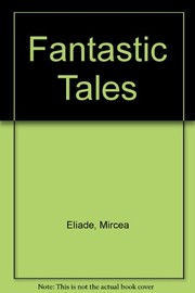 Fantastic tales