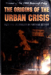The origins of the urban crisis