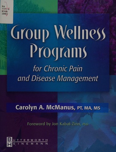 Group wellness programs for chronic pain and disease management