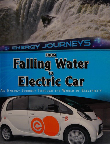 From falling water to electric car - an energy journey through the world of