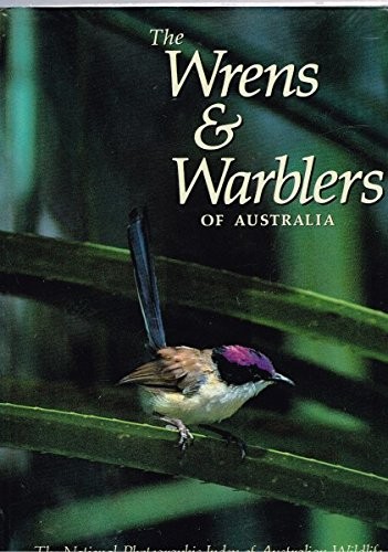 The Wrens & warblers of Australia