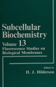 Fluorescence Studies on Biological Membranes (Subcellular Biochemistry)