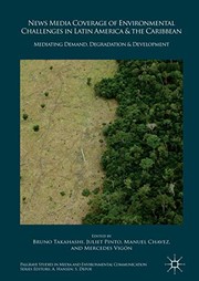 News Media Coverage of Environmental Challenges in Latin America and the Caribbean