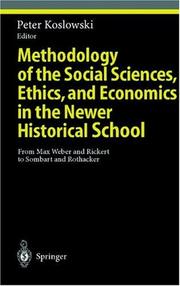 Methodology of the Social Sciences, Ethics, and Economics in the Newer Historical School