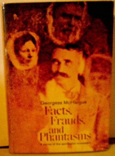 Facts, frauds, and phantasms