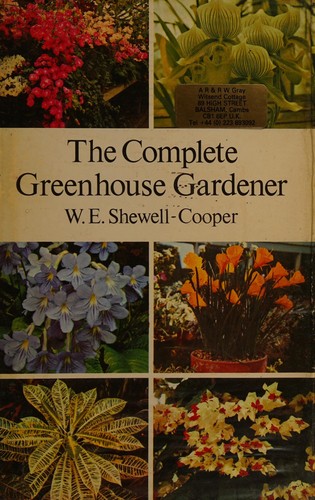 The complete greenhouse gardner