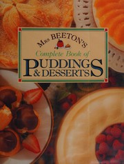 Mrs. Beeton's Complete Book of Puddings and Desserts