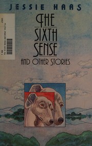 The sixth sense and other stories