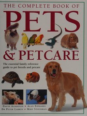 The complete book of pets & petcare