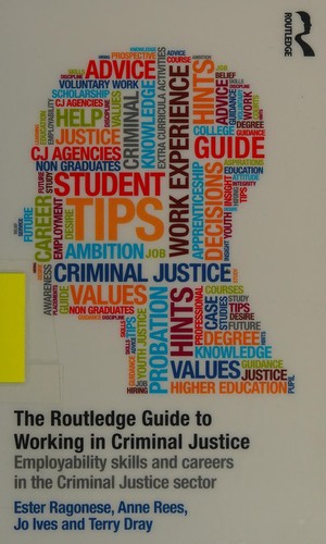 The Routledge guide to working in criminal justice