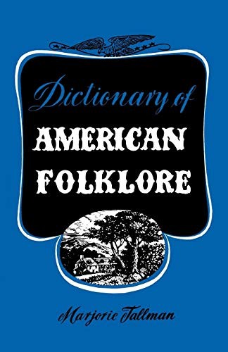 Dictionary of American folklore
