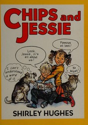 Chips and Jessie