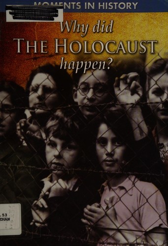 Why did the Holocaust happen?