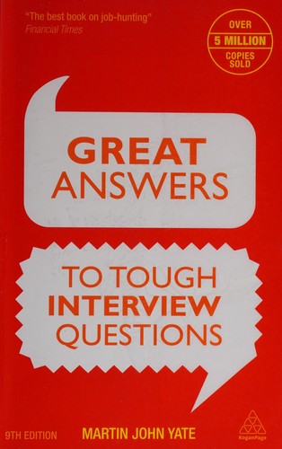 Great Answers to Tough Interview Questions