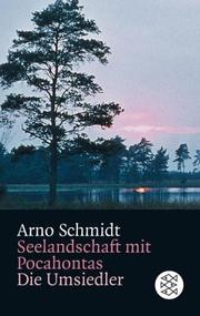 Seelandschaft mit Pocahontas / Die Umsiedler