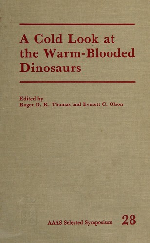 A Cold look at the warm-blooded dinosaurs
