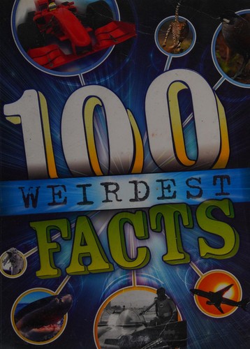 100 weirdest facts