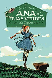 Ana de las tejas verdes 1. La llegada.
