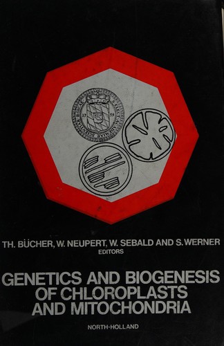 Genetics and biogenesis of chloroplasts and mitochondria