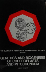 Genetics and biogenesis of chloroplasts and mitochondria