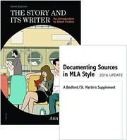 The Story and Its Writer 9e & Documenting Sources in MLA Style