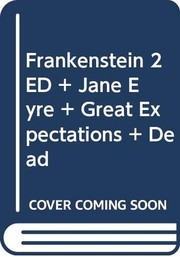 Frankenstein 2e & Jane Eyre & Great Expectations & Dead