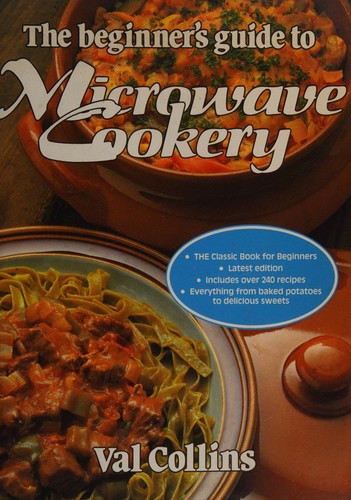 The Beginner's Guide to Microwave Cookery