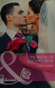 The bachelor doctor's bride
