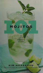 101 mojitos and other muddled drinks