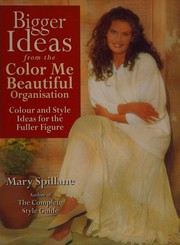 Bigger Ideas from "Color Me Beautiful"